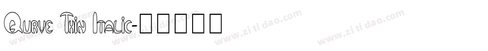 Qurve Thin Italic字体转换